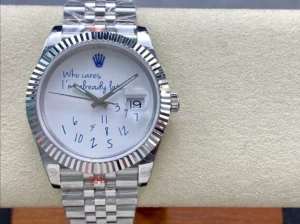 Rolex Datejust with a "Who Cares, I'm Already Late" statement dial.